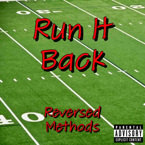 Stream Run It Back by Reversed Methods Listen online for free on