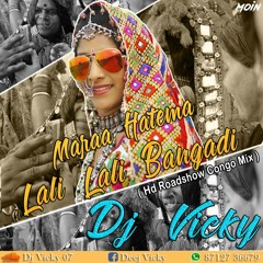 Maraa Hatema Lali LaliI Bangadi Song ( Hd Roadshow Congo Mix ) By Dj Vicky