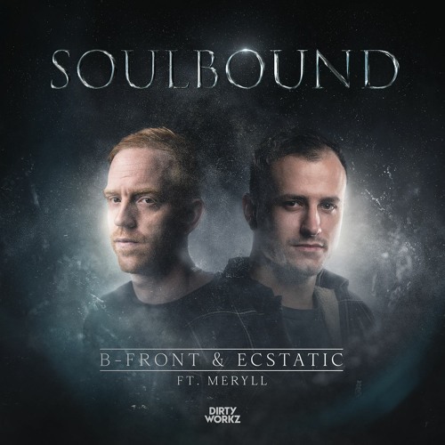 B-Front & Ecstatic ft. MERYLL - Soulbound