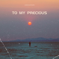 Andaman - To my Precious