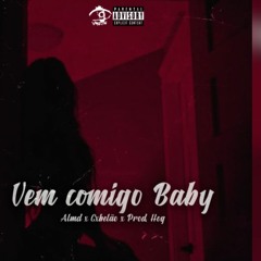 Cxbelao "VEM COMIGO BABY🍷" Feat. ALMDØ, Hog