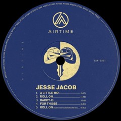 PREMIERE: Jesse Jacob - A Little Mo' [Airtime Records]