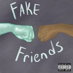 FAKE FRIENDS (feat. NOLAN)