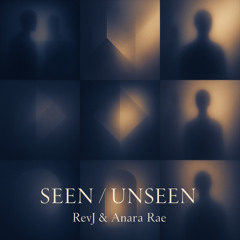 Seen / Unseen