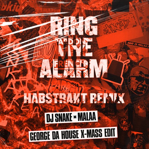 Stream DJ SNAKE, MALAA - RING THE ALARM (HABSTRAKT REMIX)(GEORGE DA HOUSE  X-MASS EDIT) *FILTERED* by GEORGE DA HOUSE | Listen online for free on  SoundCloud