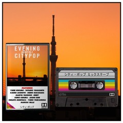 Evening City Pop Mixtape vol. 2 (+Bonus Feature)