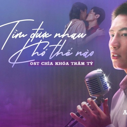 Tìm Được Nhau Khó Thế Nào - Anh Tú