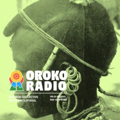 WOLOFSOUL & ATA - OROKO SHOW - EPISODE 3 (live @ Oroko Radio)