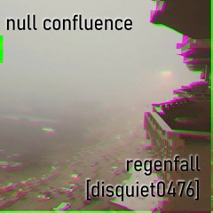 regenfall [disquiet0476]