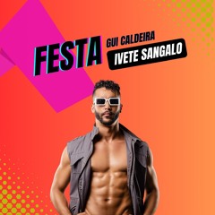 Festa - Ivete Sangalo (Gui Caldeira Remix) FREE DOWNLOAD