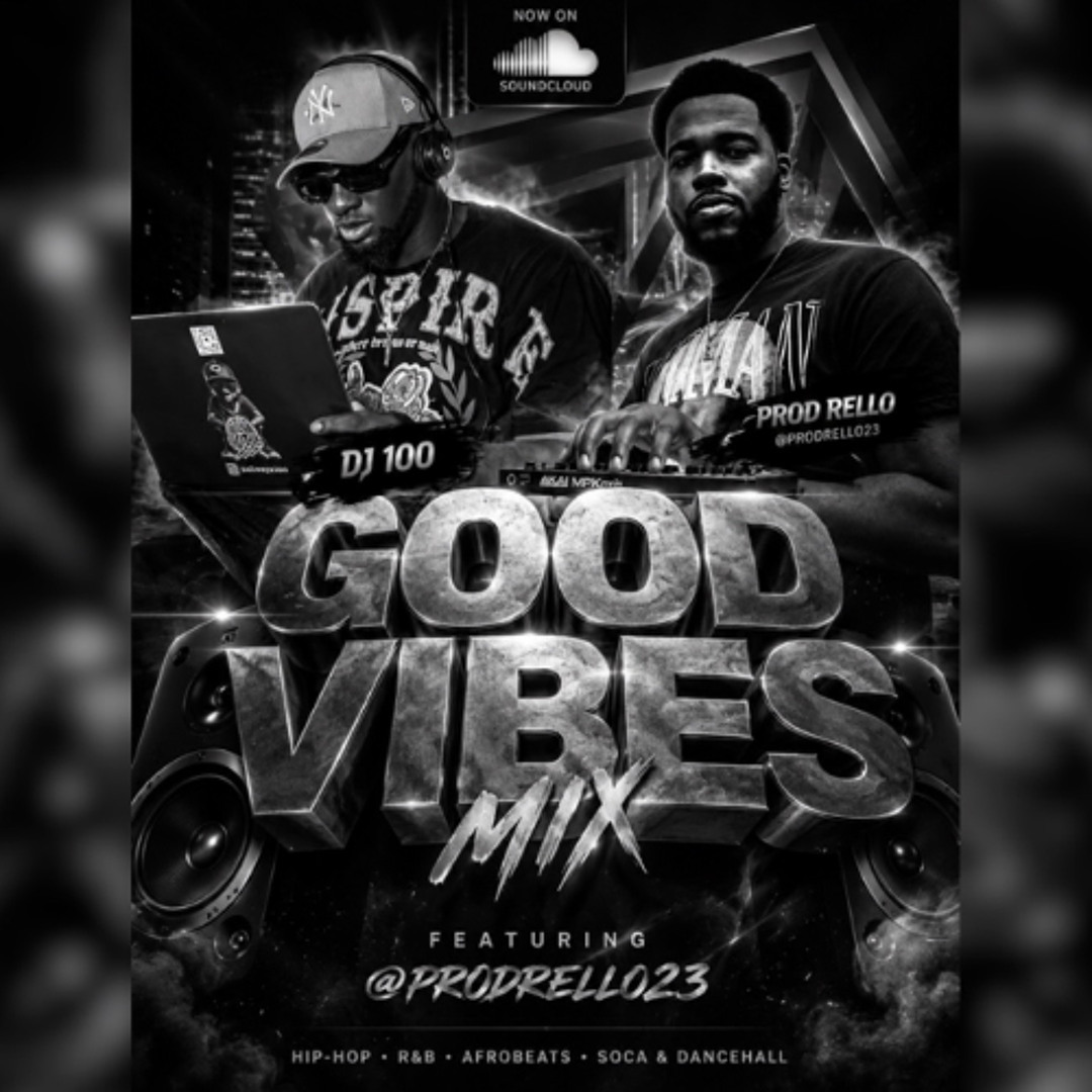 Stream GOOD VIBES - Mix feat @prodrello23 - Via DJ 100 by