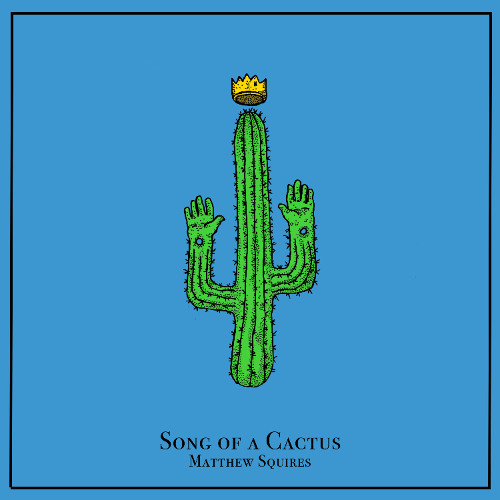 Song of a Cactus