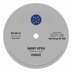 PREMIERE: Chazz - Sassy Style (Red Greg 45 Edit)