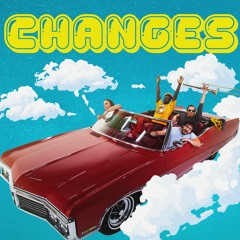 Changes (ft. Bipolar Sunshine, Chance Pena)