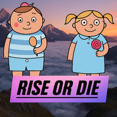 rise or die