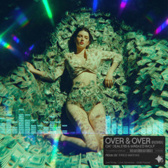 Cat Dealers & Masked Wolf - Over & Over (Fred Matias Remix)