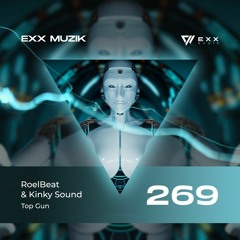 Roelbeat & kinky Sound - Top Gun (Original Mix) (Exx Muzik)