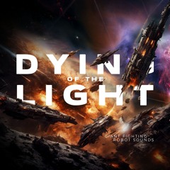 Dying of the Light (Original Mix)