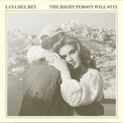 Stand By Your Man - Lana Del Rey