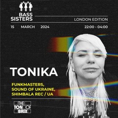Tonika Live@Bass Sisters. London Edition 15.03.24