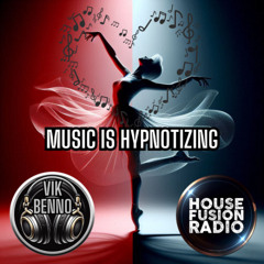 DJ Vik Benno Music Is Hypnotizing Mix