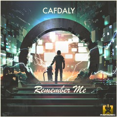 Cafdaly - Remember Me (Original Mix) OUT NOW! JETZT ERHÄLTLICH!