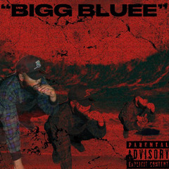 “BIGGBLUEE”