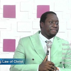 THE PERFECTING LAW OF CHRIST PART 25 (06 - 08 - 2023)