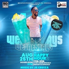 I LOVE WEDNESDAYS 8.25.21 FT BIG PHENOM