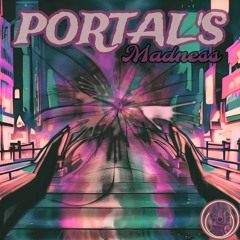 PORTAL'S Madness