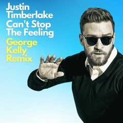 Justin Timberlake - Can't Stop The Feeling (George Kelly Remix Radio Edit)FREE DL !🎶✨