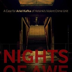 [PDF] Read Nights of Awe (An Ariel Kafka Mystery) by  Harri Nykanen &  Kristian London