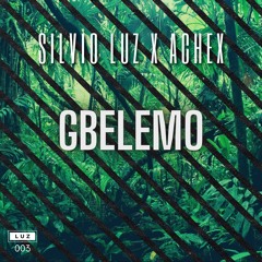 Silvio Luz & Achex - Gbelemo (ft. Morris Revy) (Vocal Mix)