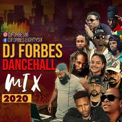 DJFORBES DANCE HALL MIX 2020