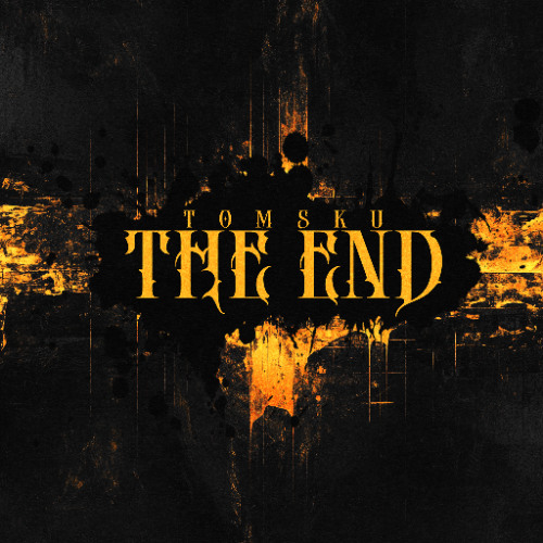 TOMSKU - THE END