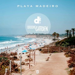 Playa Madeiro  ♪♪ déʞalé & Groove Garden •B2B•