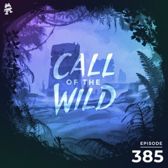 385 - Monstercat Call of the Wild