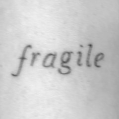 FRAGILE