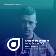 Enhanced Sessions 595 - Hosted by Farius
