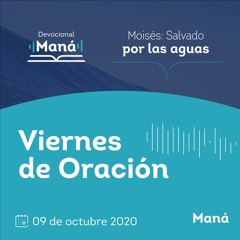 Carlos Ríos - Viernes De Oración Maná - 09 de octubre 2020