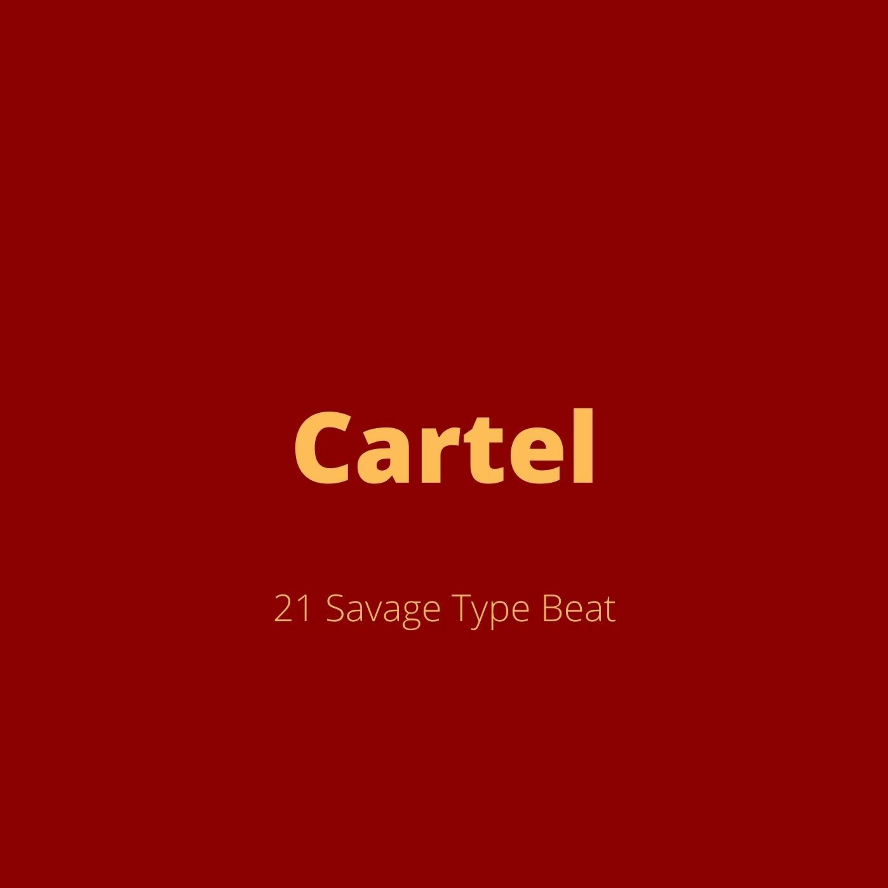 21 Savage Type Beat - "Cartel" episode artwork