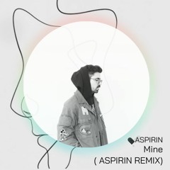 Felix Cartal - Mine(Aspirin Remix)