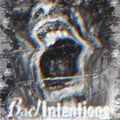 HOSTILITY - BAD INTENTIONS