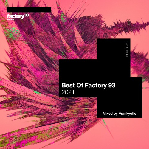 Best of Factory 93: 2021 (Mixed by Frankyeffe)