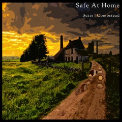 Safe At Home - Brian Butts / Combstead