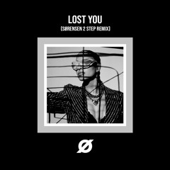 Lost You - Snoh Aalegra (Sørensen 2 Step Remix)