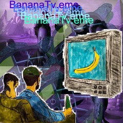 BananaTv.eme
