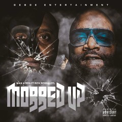 Mobbed Up (feat. DTL & Rick Ross)