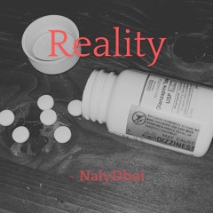 Reality - NalyDboi