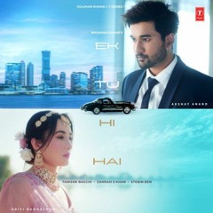 Ek Tu Hi Hai | Zahrah S Khan | Stebin Ben | New Song 2023